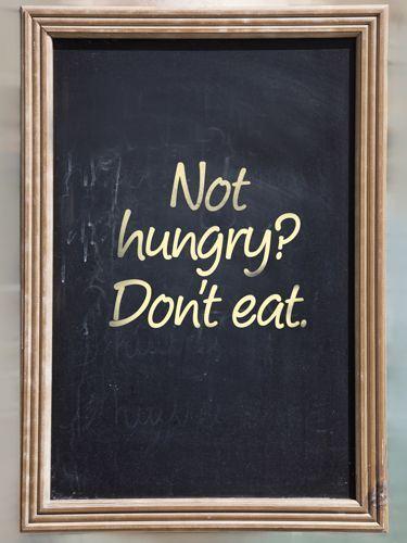 not hungry