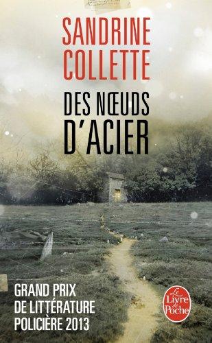 Poche : Des noeuds d'acier - Sandrine Collette (Livre de Poche)
