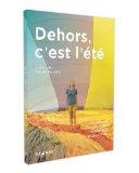 CRITIQUE DVD: DEHORS C’EST L’ETE CRITIQUE DVD: DEHORS C’EST L’ETE