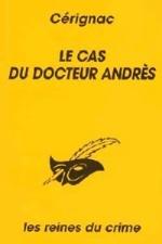 Le cas du docteur Andres le cas du docteur andres