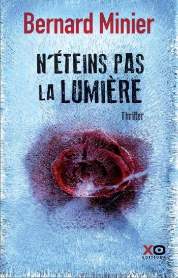 N'éteins pas la lumière - Bernard Minier N'éteins pas la lumière - Bernard Minier