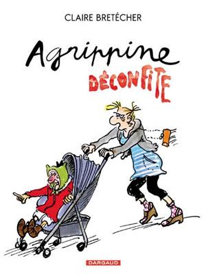 Agrippine - Tome 8 : Agrippine déconfite (2009) de Claire Brétecher