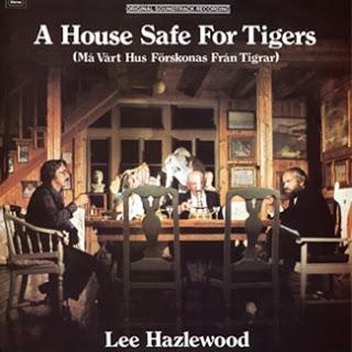 Lee Hazlewood - A House Safe For Tigers (1975)