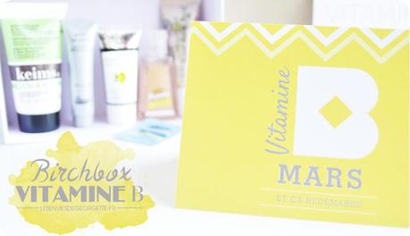 La Birchbox ultra-vitaminée du mois de Mars 2014 birchboxmars2
