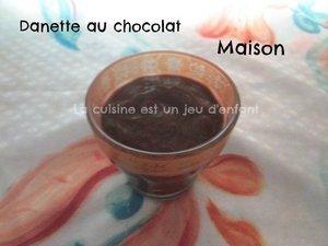 Danette au chocolat maison Danette au chocolat maison
