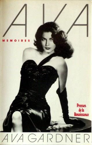 Ava : Mémoires - Ava Gardner Ava : Mémoires - Ava Gardner
