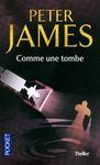 C'est lundi 17 mars, que lisez-vous ? Comme une tombe - Peter James Lectures de Liliba