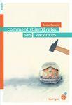 C'est lundi 17 mars, que lisez-vous ? Comment (bien) rater ses vacances - Anne Percin Lectures de Liliba