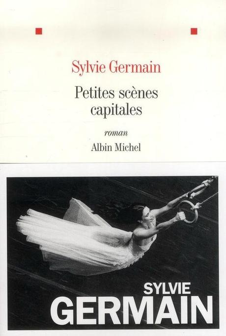 C'est lundi 17 mars, que lisez-vous ? Petites scènes capitales - Sylvie GERMAIN Lectures de Liliba
