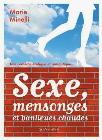 Sexe, mensonges et banlieues chaudes, Marie Minelli