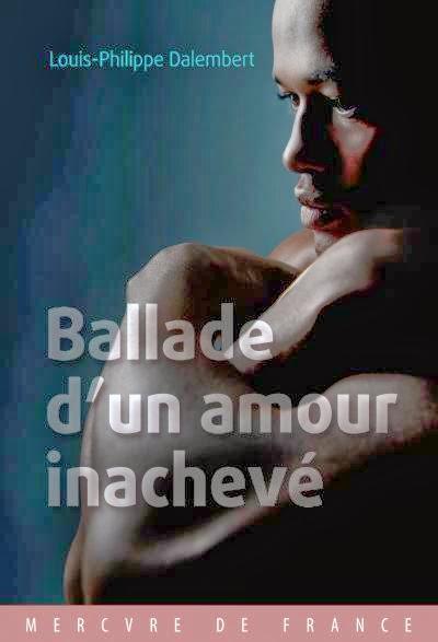 Ballade d'un amour inachevé de Louis-Philippe Dalembert