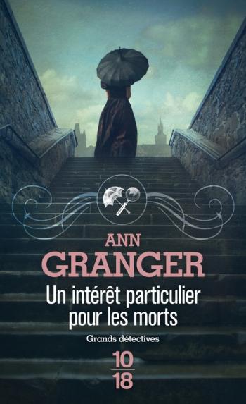 Un intérêt particulier pour les morts - Ann Granger Un intérêt particulier pour les morts - Ann Granger