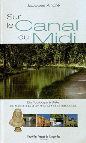 Agde : Autour du Canal du Midi canal du midi idherault