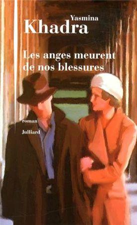 Les anges meurent de nos blessures – Yasmina Khadra Lectures de Liliba