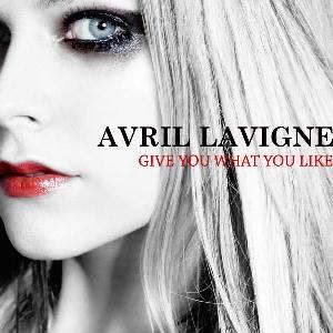 Le nouveau single d'Avril Lavigne, Give You What You Like.