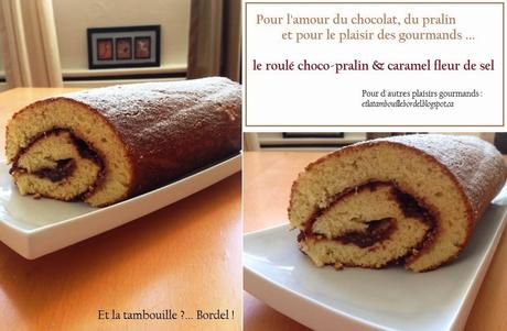 Roulé choco-pralin & caramel fleur de sel Roulé choco-pralin & caramel fleur de sel