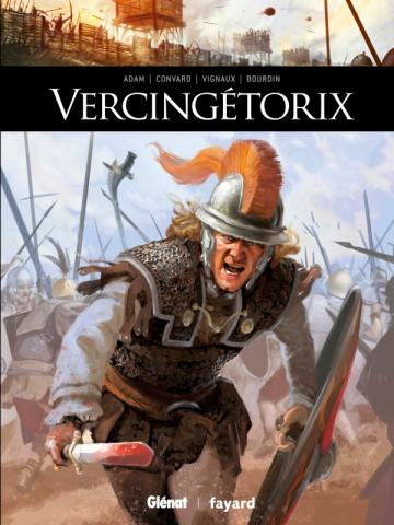 BD historique : Ils ont fait l’Histoire « Vercingétorix » vercingetorix