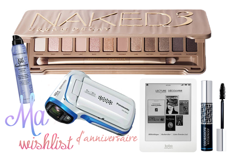 Ma wishlist d'anniversaire Ma wishlist d'anniversaire