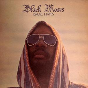 Le Moïse Noir Isaac Hayes - Black Moses