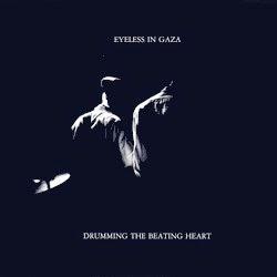 Eyeless in Gaza - Drumming the Beating Heart (1982)