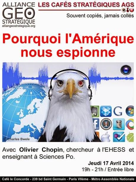 Cafés Stratégiques AGS : Pourquoi l'Amérique nous espionne Cafés Stratégiques AGS : Pourquoi l'Amérique nous espionne