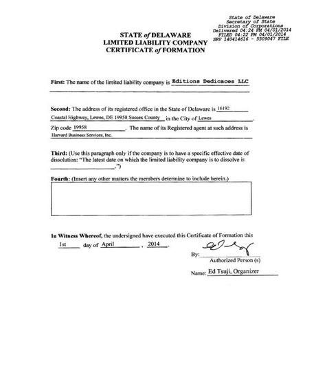 Une branche américaine des Éditions Dédicaces a été créée aux États-Unis sous la forme d’une Limited Liability Company (LLC) Editions Dedicaces LLC - Certificate of Formation (Delaware)