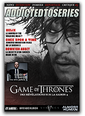 Le Magazine - Addictedtoseries N°5 - Avril 2014 Le Magazine - Addictedtoseries N°5 - Avril 2014