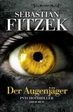 C'est lundi 7 avril, que lisez-vous ? Der Augenjäger - Sebastian Fitzek Lectures de Liliba