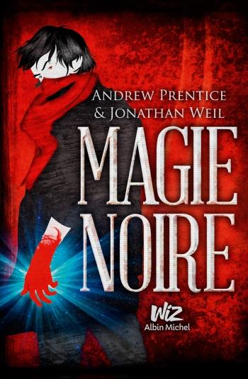 Magie noire - Andrew Prentice & Jonathan Weil
