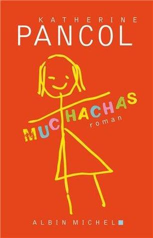 Muchachas T.1 : Michachas - Katherine Pancol