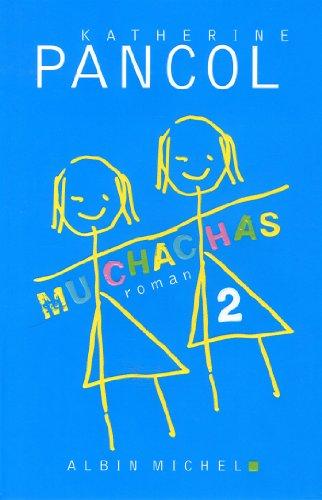 Muchachas T.1 : Michachas - Katherine Pancol