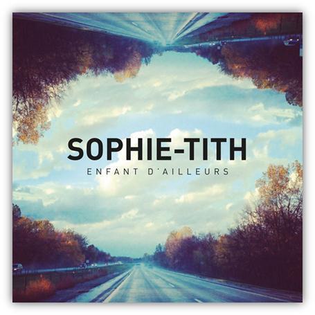 Le clip de Sophie-Tith, Enfant d'Ailleurs.