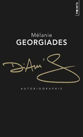 Diam's autobiographie de Mélanie Geogides