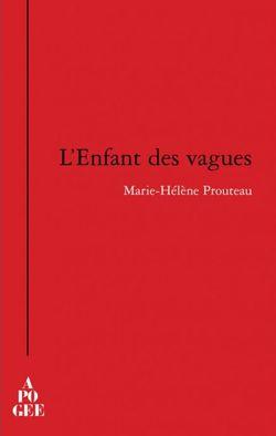 Marie-Hélène Prouteau, L'Enfant des vagues