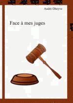 Face à mes juges face a mes juges