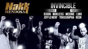 Nakk Mendosa Feat Dixon,Mokless,Médine,Jeff Lenerf,Youssoupha,REDK,Lino.-INVINCIBLE REMIX; Nakk Mendosa Feat Dixon,Mokless,Médine,Jeff Lenerf,Youssoupha,REDK,Lino.-INVINCIBLE REMIX;