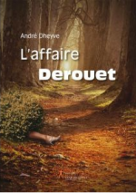 L'Affaire Derouet l'affaire derouet