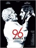 96 heures 96 heures