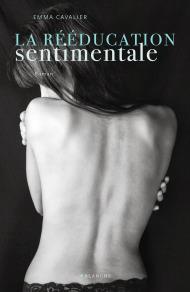 L’éveil des sentiments – Emma Cavalier La Reeducation sentimentale