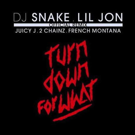 [New Music Remix] : DJ SNAKE & LIL JON Ft JUICY J, 2 CHAINZ, & FRENCH MONTANA – « TURN DOWN FOR WHAT » (REMIX)