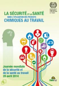 Journée mondiale SANTÉ au TRAVAIL 2013: Et si l'on parlait exposition chimique? – ILO