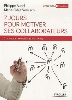 7 jours pour motiver ses collaborateurs motivation management livres ecomportement 7 jours pour motiver ses collaborateurs motivation management livres ecomportement