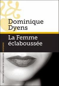 La femme éclaboussée de Dominique Dyens aux éditions Héloïse d'Ormesson