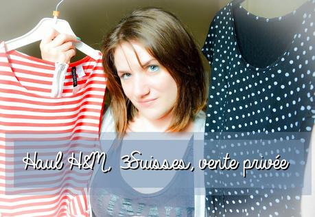 [Vidéo] Haul vêtements: H&M, 3Suisses, Vente Exclusive