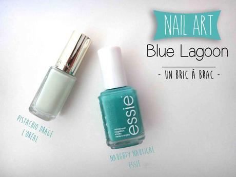 Nail Art Blue Lagoon - Un Bric à Brac - 
