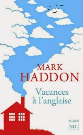 Vacances à l'anglaise, Mark Haddon