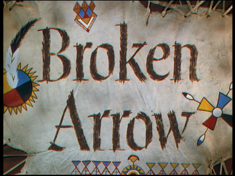 La Flèche brisée - Broken Arrow, Delmer Daves (1950) La Flèche brisée - Broken Arrow, Delmer Daves (1950)