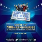 Tous Fans des Bleus ! TV remboursé Carrefour