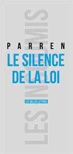 N’aidez pas votre prochain, il pourrait en rester quelque chose le silence de la loi