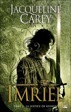 Imriel T.1 / Kushiel T.4 : L'héritage de Kushiel - Jacqueline Carey Imriel T.1 / Kushiel T.4 : L'héritage de Kushiel - Jacqueline Carey